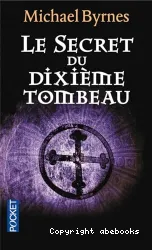 Le Secret du dixieme tombeau