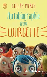 Autobiographie d'une courgette