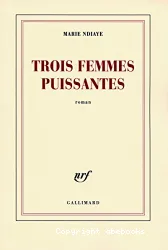 Trois femmes puissantes