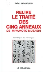 Relire le traité des cinq anneaux de Miyamoto Musashi