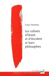 Les Cultures d'Orient et d'Occident et leurs philosophies