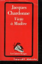 Vivre à Madère