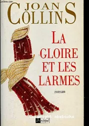 La Gloire et les larmes