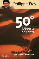 50° : déserts brûlants