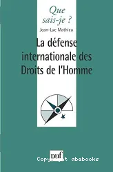 La Défense internationale des droits de l'homme