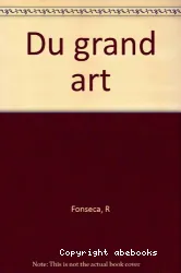 Du grand art