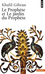 Le Prophète et Le Jardin du Prophète