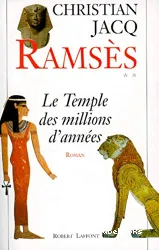 Ramsès. II, le temple des millions d'années