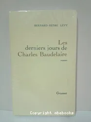 Les Derniers jours de Charles Baudelaire