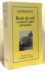 Boule de Suif et autres contes normands