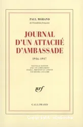 Journal d'un attaché d'ambassade 1916-1917