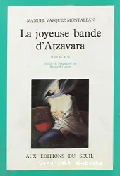 La Joyeuse bande d'Atzavara