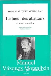 Le Tueur des abattoirs et autres nouvelles