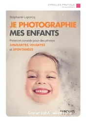 Je photographie mes enfants