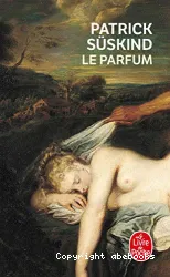 Le Parfum, histoire d'un meurtrier