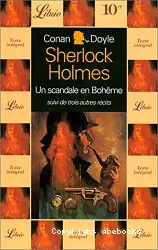 Quatre aventures de Sherlock Holmes. un scandale en Bohême