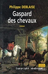 Gaspard, des chevaux