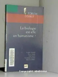 La biologie est-elle un humanisme?