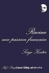 Racine, une passion française