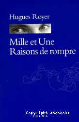 Mille et une raisons de rompre