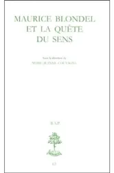 Maurice Blondel et la quête du sens