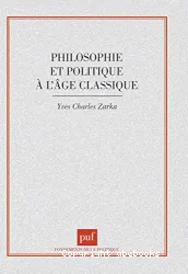 Philosophie et politique à l'âge classique