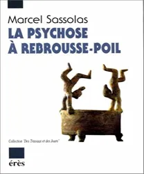 La Psychose à rebrousse-poil