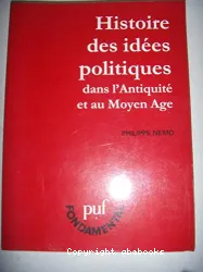 Histoire des idées politiques dans l'Antiquité et au Moyen Age