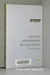 Approche communautaire des toxicomanies