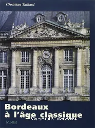 Bordeaux à l'âge classique