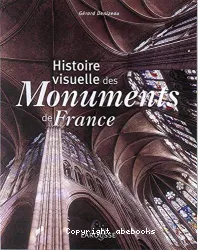 Histoire visuelle des monuments de France
