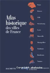 Atlas historique des villes de France