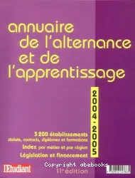 L'Annuaire national de l'alternance et de l'apprentissage. III, 2004-2005