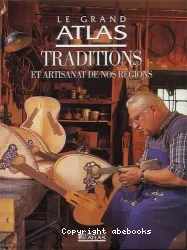 Traditions et artisanat de nos régions