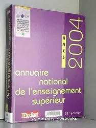 L'Annuaire national de l'enseignement supérieur. I, 2004