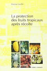 La protection des fruits tropicaux après récolte