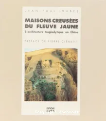 Maisons creusées du fleuve jaune