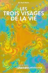 Les Trois visages de la vie