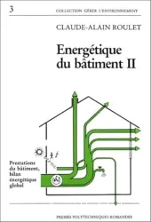 Energétique du bâtiment. II, Prestations du bâtiment, bilan énergétique global