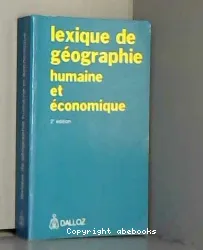 Lexique de géographie humaine et économique