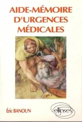 Aide-mémoire d'urgences médicales