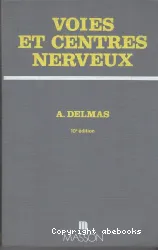 Voies et centres nerveux