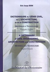 Dictionnaire du génie civil, de l'architecture et de la construction