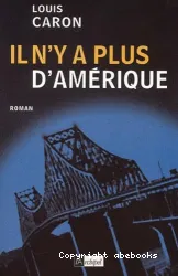 Il n'y a plus d'Amérique