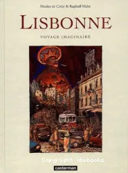 Lisbonne, voyage imaginaire