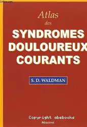 Atlas des syndromes douloureux fréquents