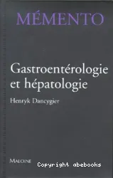 Mémento de gastro-entérologie et hépatologie