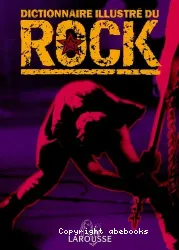 Dictionnaire illustré du rock