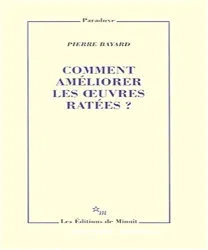 Comment améliorer les oeuvres ratées ?