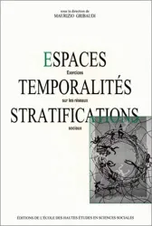Espaces, temporalités, stratifications